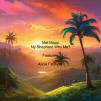My Shepherd Why Me